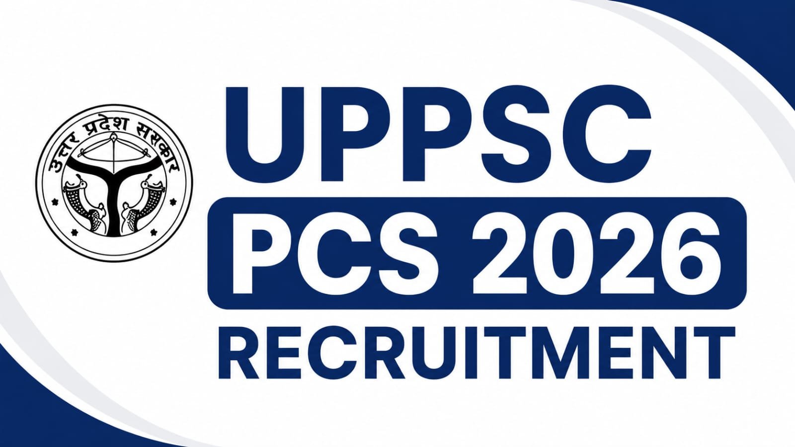 UPPSC PCS 2026 Recruitment: आवेदन प्रक्रिया शुरू, ग्रेजुएट उम्मीदवारों के लिए सुनहरा मौका